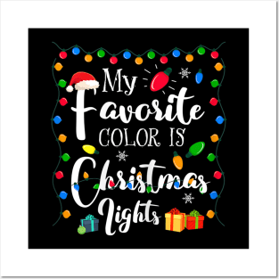 my favorite color is christmas lights Posters and Art